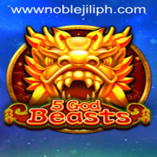 Exploring the Mystical World of 5GodBeasts and the Quest for NOBLE JILI