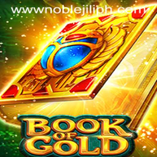 Exploring the Adventures of 'Book of Gold': A Dive into NOBLE JILI