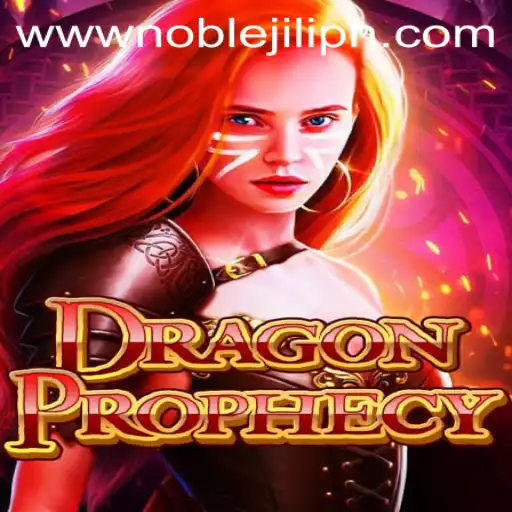 Discover DragonProphecy: Unravel the Mysteries of NOBLE JILI